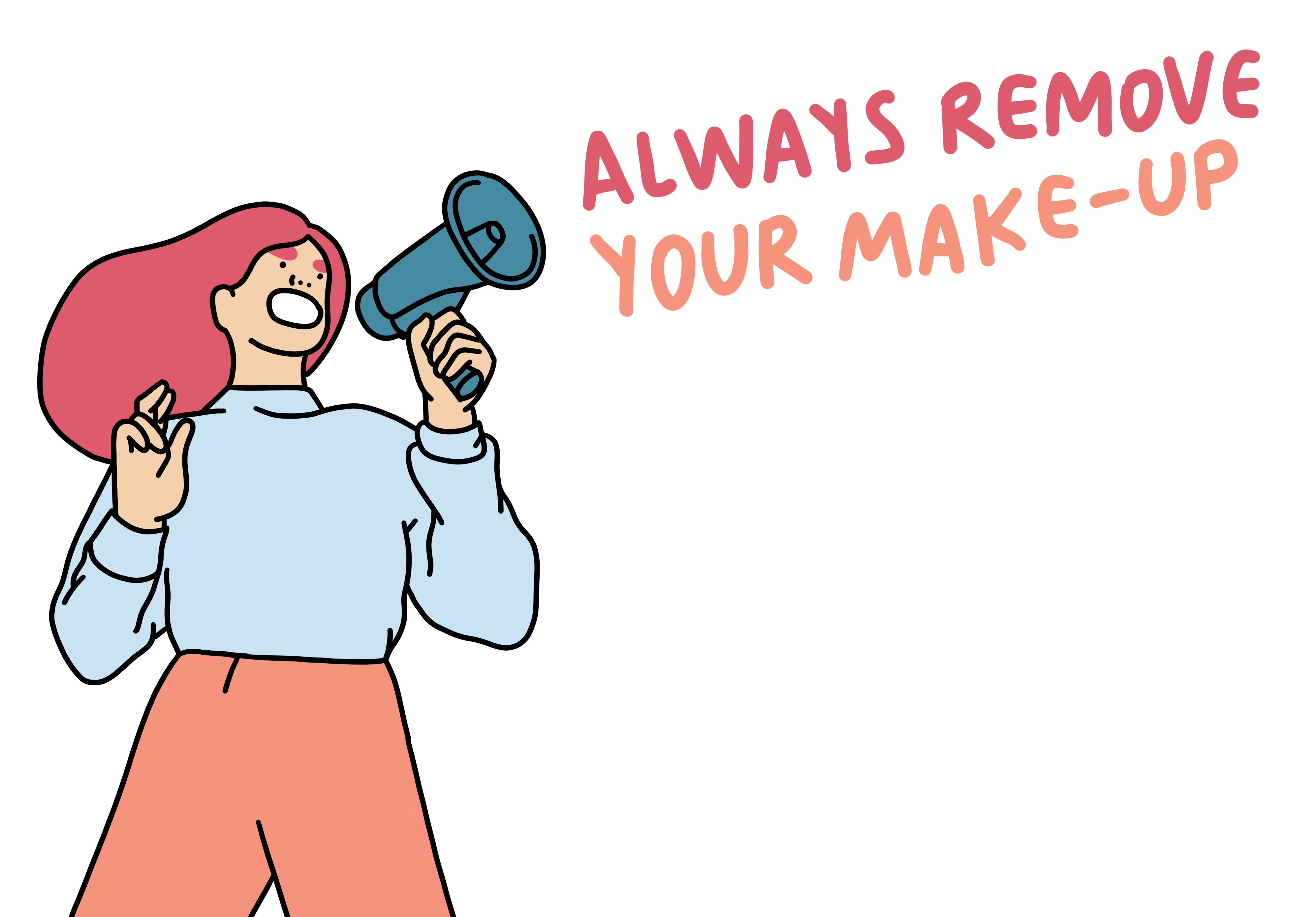 Always remove your make-up